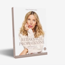 RELAKSACJE PROWADZONE - EWA CHODAKOWSKA Książka Self Care & Love + 2 płyty DVD
