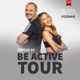 Beactive Tour by Ewa Chodakowska POZNAŃ bilet VIP